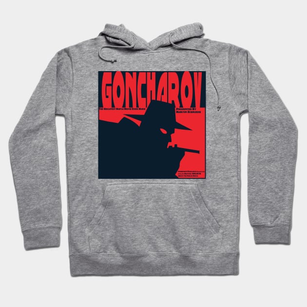 Goncharov Movie Poster Hoodie by karutees